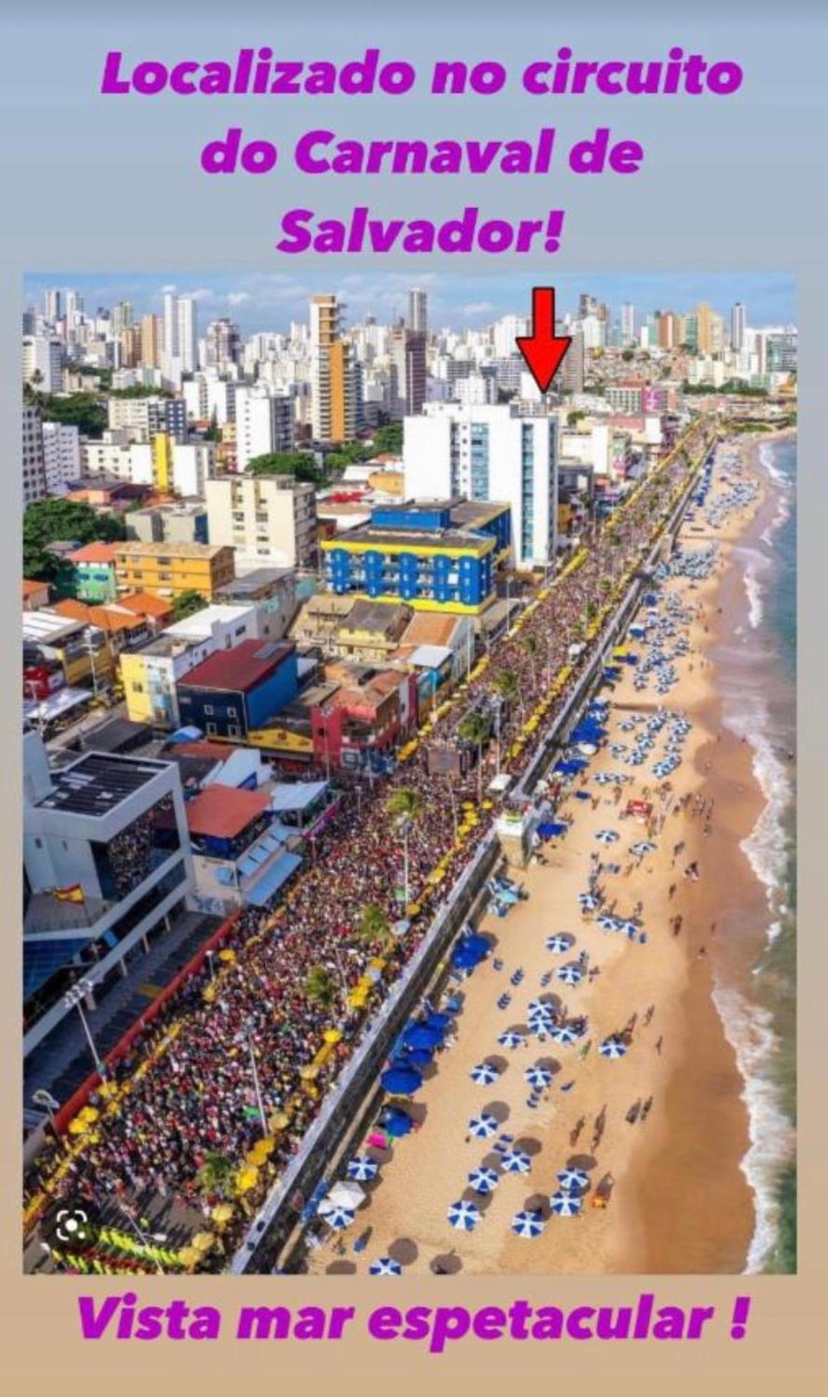 Belissimo Vista Mar Na Barra. Diretamente No Circuito Do Carnaval - Em Frente A Apartment *